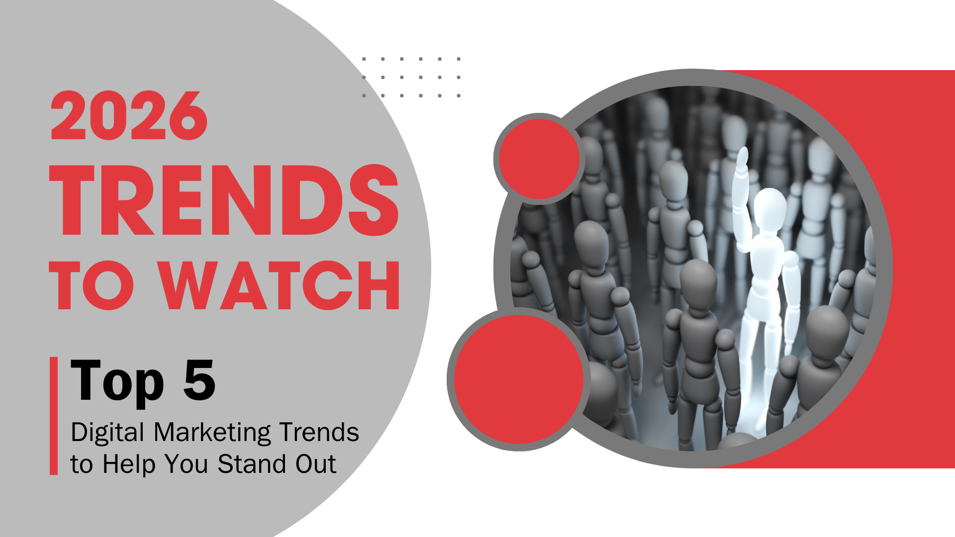 5 Digital Marketing Trends to Help You Stand Out in 2026